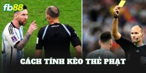 Cách Tính Kèo Thẻ Phạt