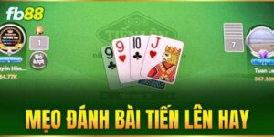 meo danh bai tien len hay